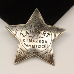 Chas F. Lambert 1987 Cimarron New Mexico Sterling Silver Commemorative Badge