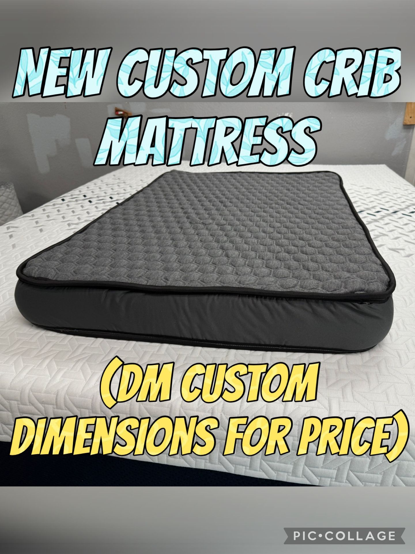 NEW CUSTOM CRIB MATTRESS (MEASUREMENTS FOR PRICE)