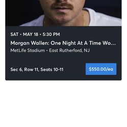 2 Morgan Wallen Concert Tickets