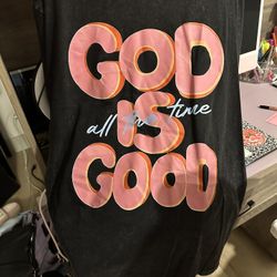God Is Good XL Shirt 