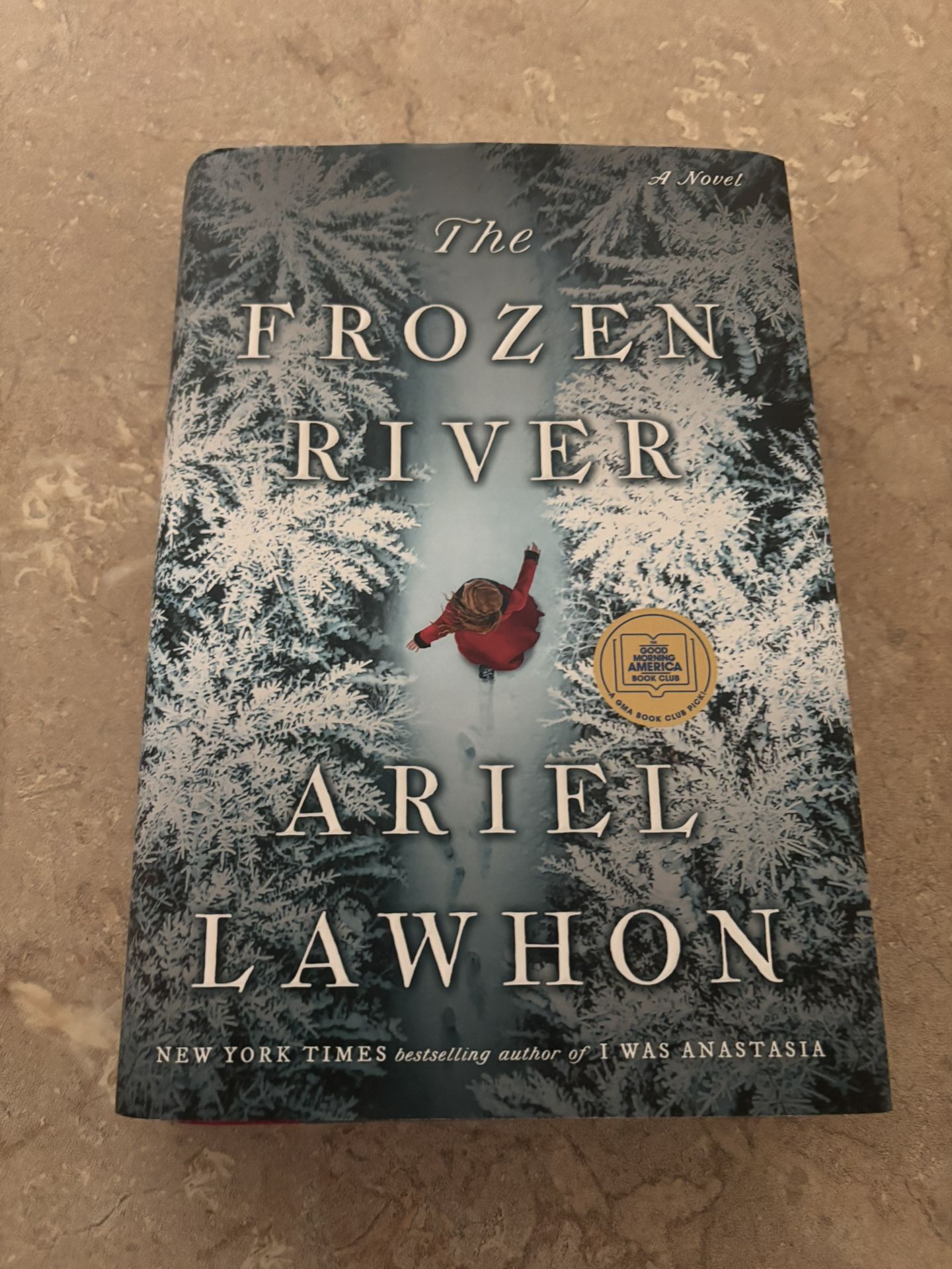 The Frozen River - Hardback By Ariel Lawhon