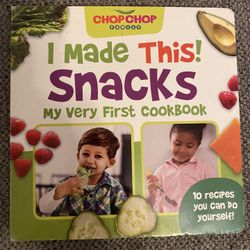 Chop Chop I Made This Snack Kids Cook Book