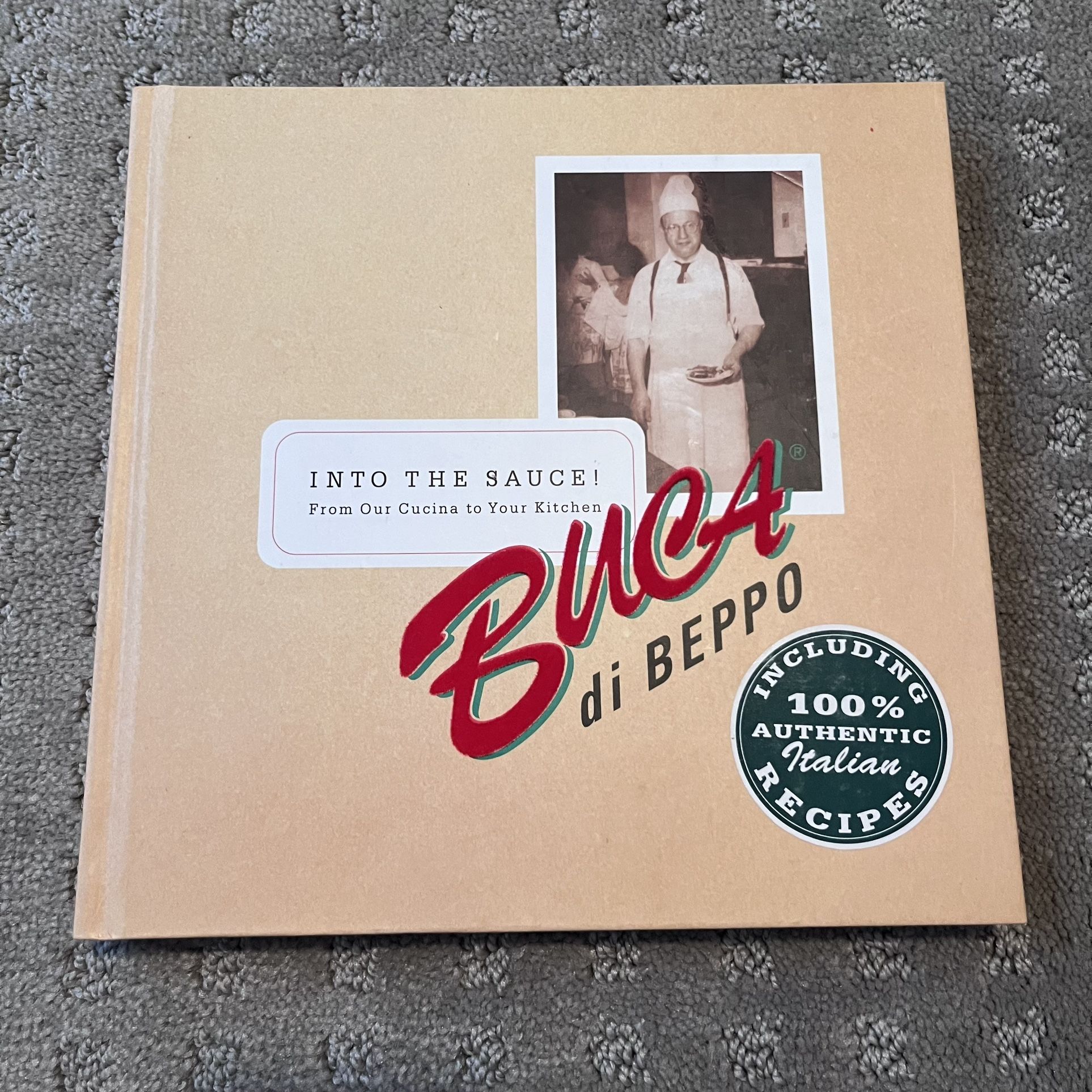 Buca di Beppo Into the Sauce: From Our Cucina to Your Kitchen