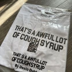 AWFUL LOT OF COUGH SYRUP