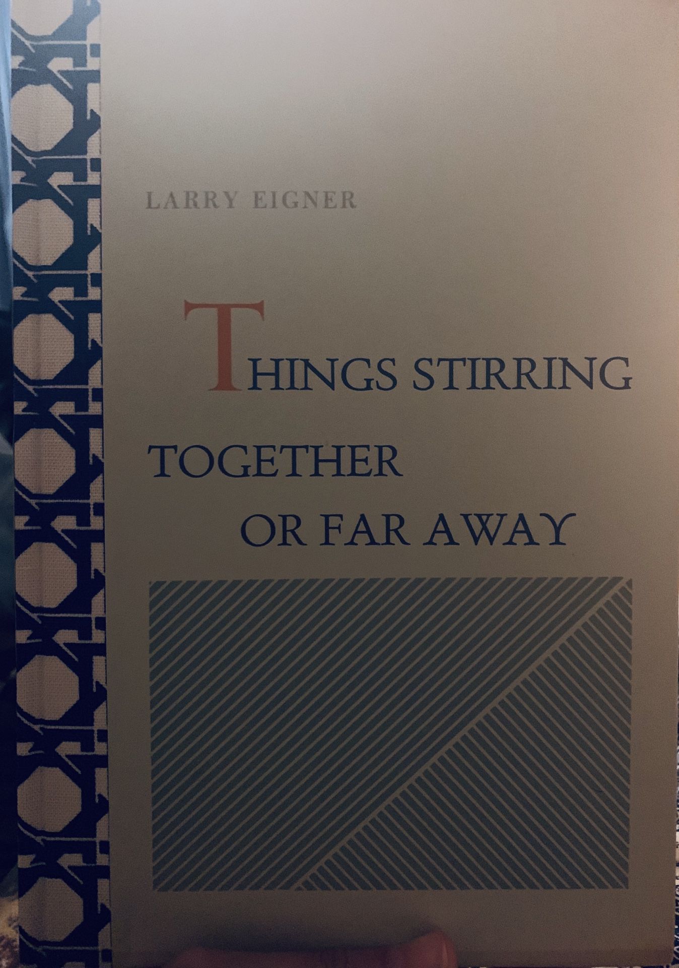 Things Stirring Together or Far Apart by Larry Eigner