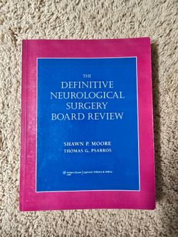 Definitive Neurological Surgery Board Review by Shawn Moore & Thomas Psarros