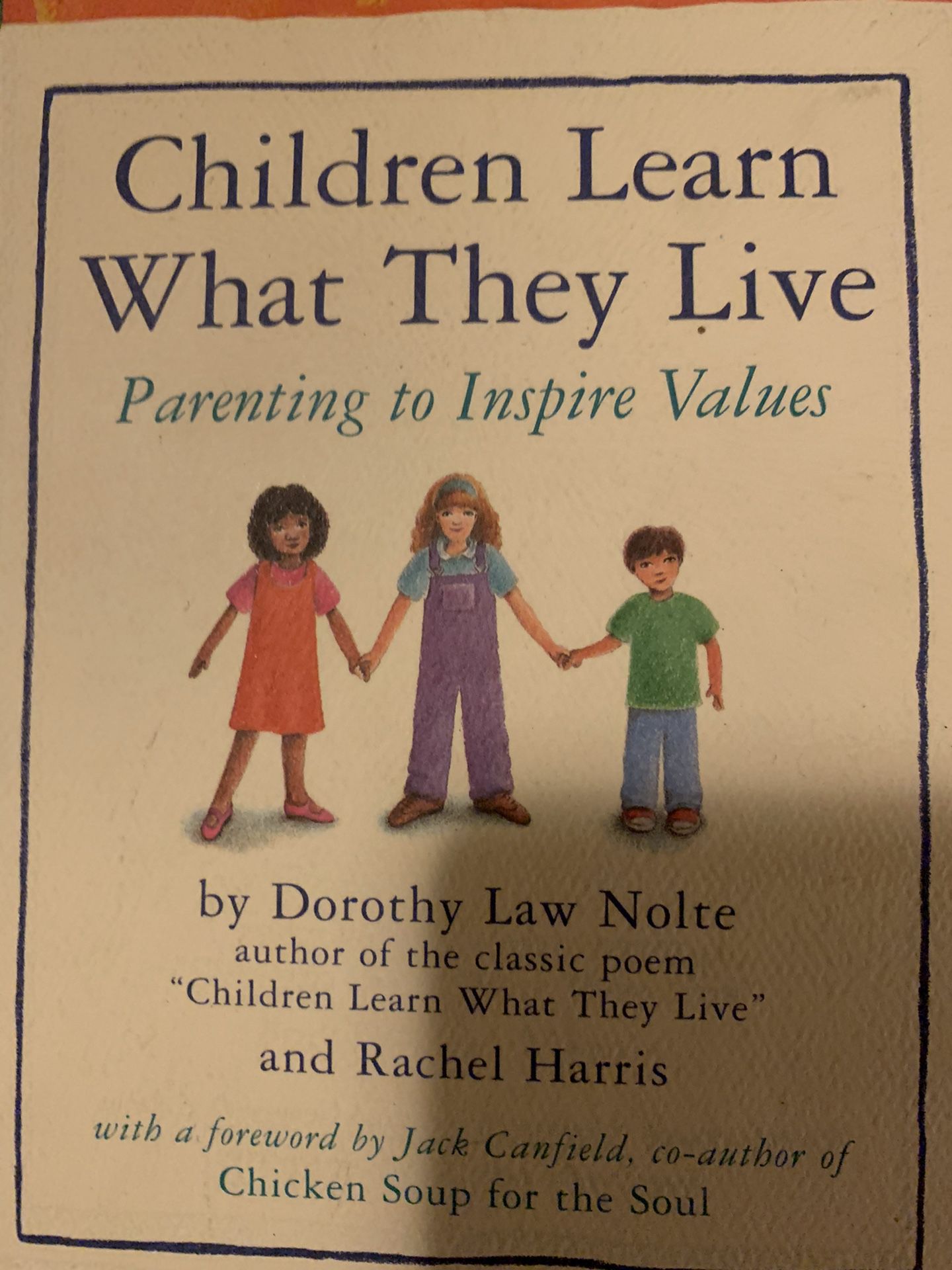 Book: Children learn what they live (Parenting to inspire values)