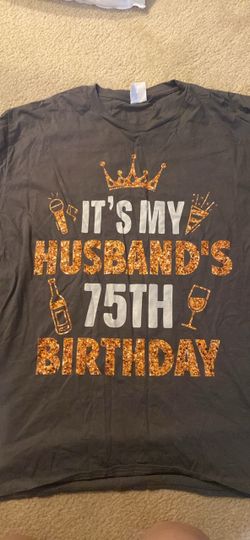 75th birthday shirts new size 2xl and xlarge