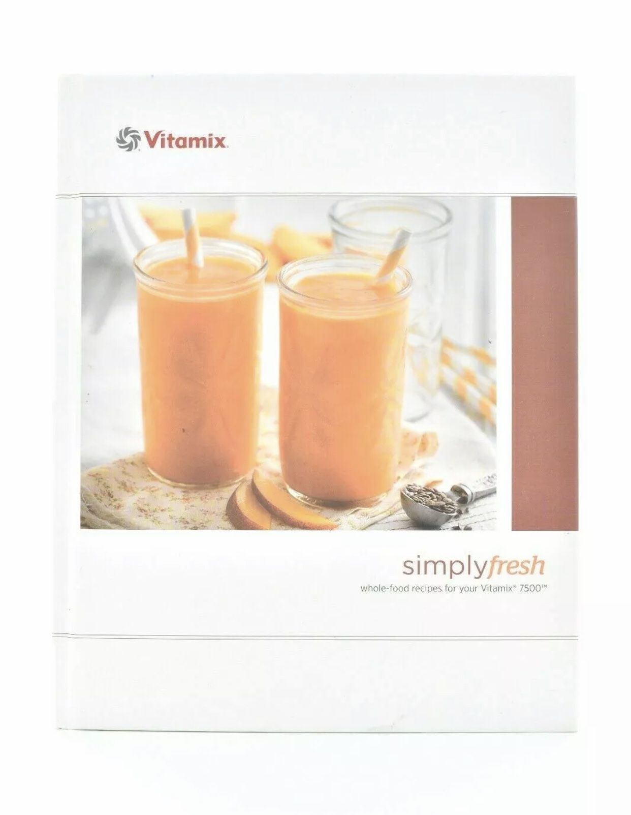 VITAMIX SIMPLY FRESH WHOLE FOOD COOKBOOK 7500