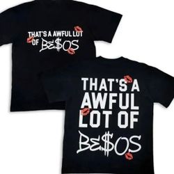 That's A Awful Lot Of Cough Sryrup X Besos 