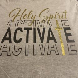 Holy Spirit Activate Tshirts