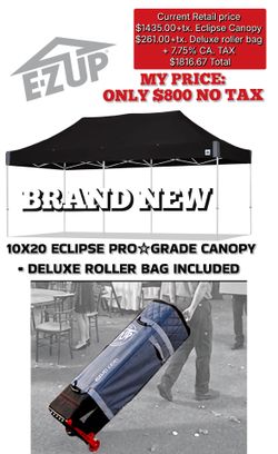 BRAND NEW E-ZUP BRAND 10X20 PROFESSIONAL GRADE ECLIPSE CANOPY