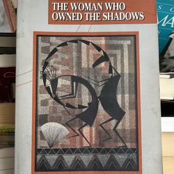 The Woman Who Owned The Shadows 