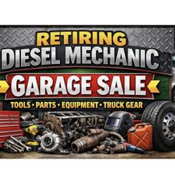       DIESEL MECHANIC Retiring - Garage Sell 