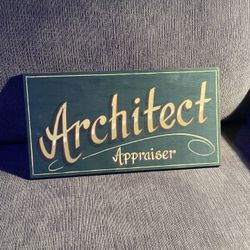 Architect Appraiser Wood Sign