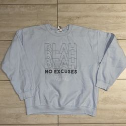 Vintage sweatshirt blah blah blah no excuses