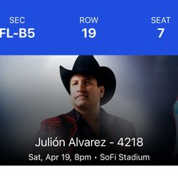 Julion Alvarez 4/19 2 FLOOR TICKETS