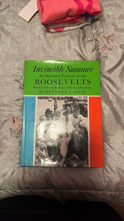 Invincible Summer – Portrait of the Roosevelts Book
