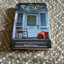 The Rocking Chair Reader, Coming Home; True Inspirational Tales Of Family And Community ( Large Print Edition Hardback Book)