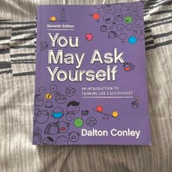 You May Ask Yourself Seventh Edition Book