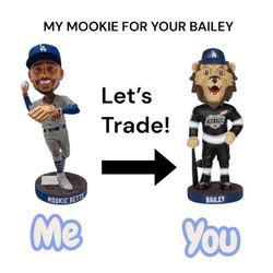 Let’s Trade! My Mookie for your Bailey Bobblehead
