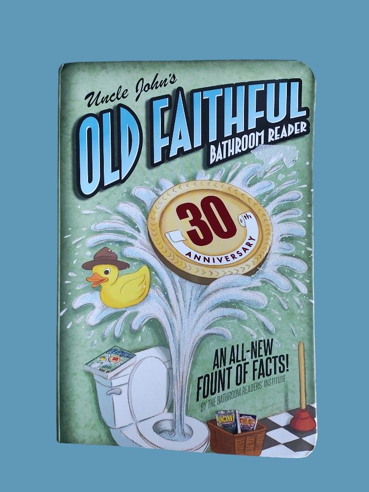 Uncle John's Old Faithful Bathroom Reader (30th Anniversary Edition) Softcover