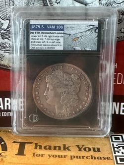 1879-S VAM 108 Morgan Silver Dollar VSS Grading 🔥 OPEN TO TRADES 🚀