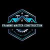 FRAMING MASTER CONSTRUCTION