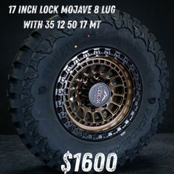 Wheels 17" Lock Mojave 8 Lug Tires 35//17 Mt $1600 All 4 