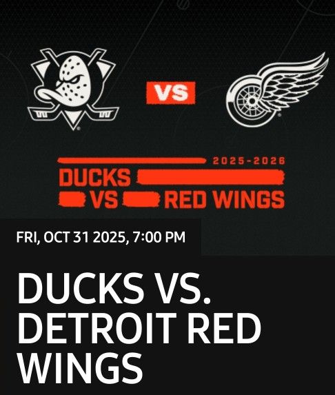Ducks Vs Red Wings Fri. 10/31 Halloween Night,  10 Tickets