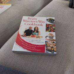 The Brain Warrior's Way Cookbook 