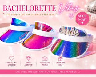 Personalized Holographic Bachelorette Visors!