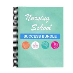 Nursing School Success Bundle Study Guide