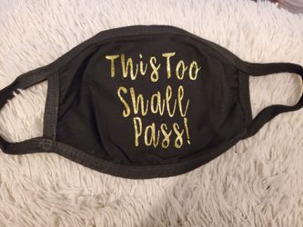 This Too Shall Pass! Mask