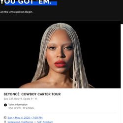 3 Beyonce Cowboy Carter Tix - Sun, May 4th in LA