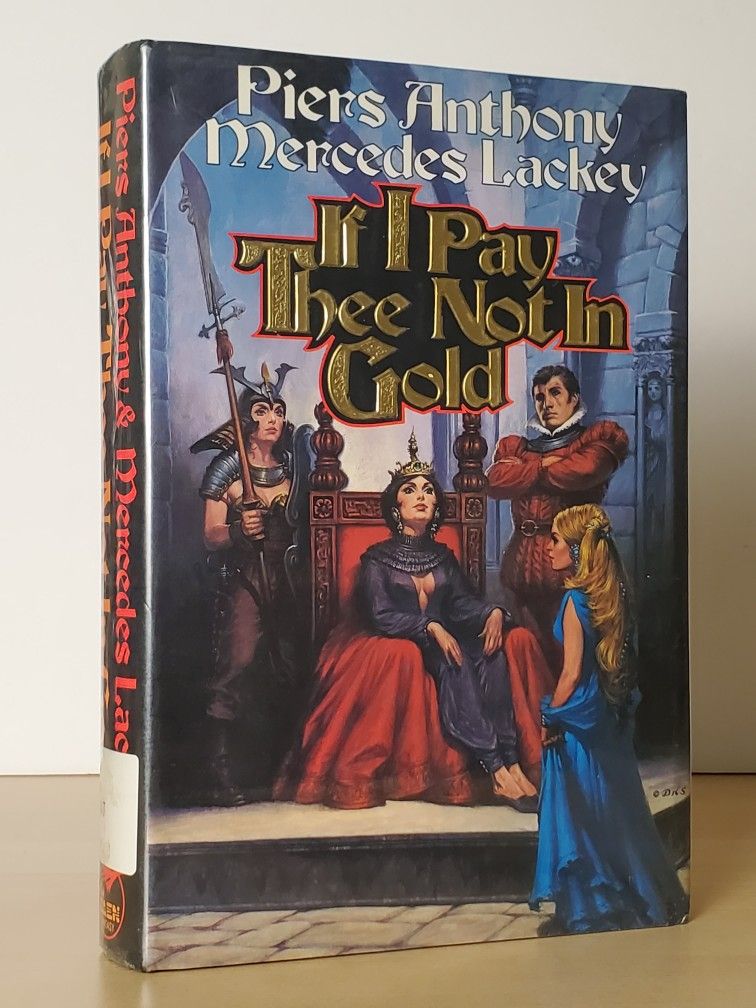 If I Pay Thee Not In Gold: Mercedes Lackey, Piers Anthony