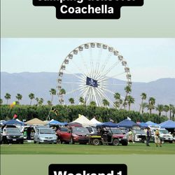 Coachella Weekend 1 Car Camping