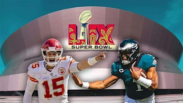 Super Bowl LIX: Eagles vs Chiefs Tickets