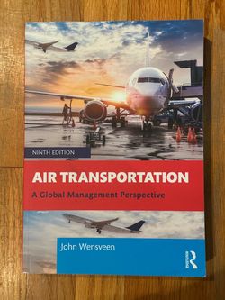 Air Transportation: A Global Management Perspective, Ninth Edition by John Wensveen