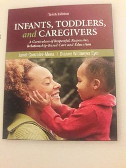 Infants, Toddlers and Caregivers 10th Edition