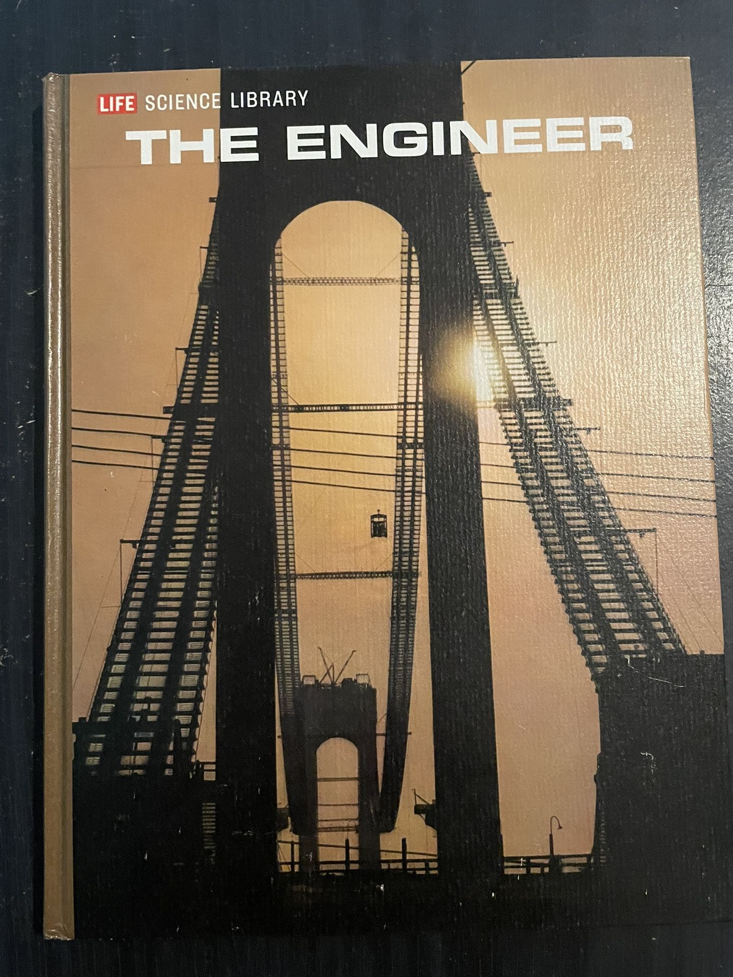 LIFE Science Library: The Engineer