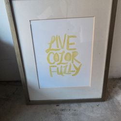 EVERYTHING MUST GO!! Framed "Live Colorfully" Art Print