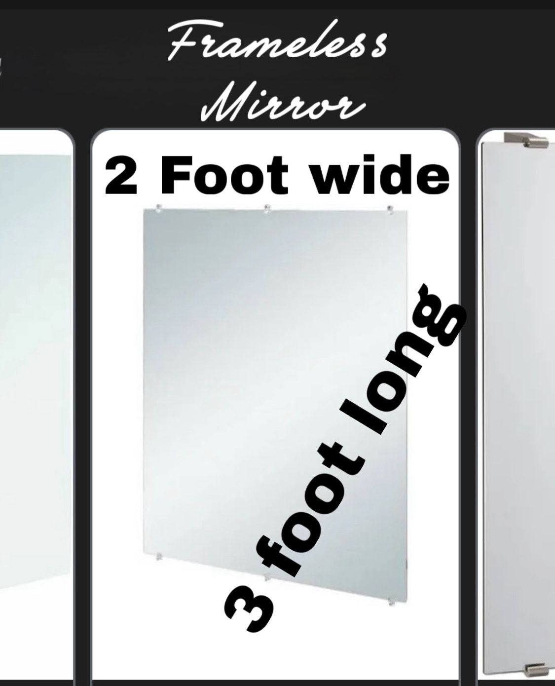 FRAMELESS  2’x3’  Mirror ~$25.00 Cash