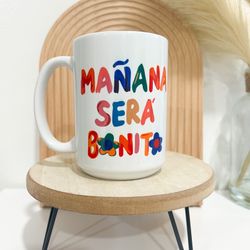Mañana Será Bonito Coffee Mug 