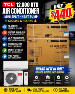 AIR CONDITIONER BRAND NEW TCL 12K BTU INDOOR N OUT DOOR SMART