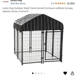 Brand New In Box Lucky Dog Outdoor Steel Frame Kennel Enclosure w/Black Canopy, Uptown Series, 4'x4'x4.3'