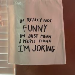 Funny Saying Tote Bag