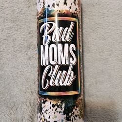 Bad Moms Club Sublimation Tumbler 