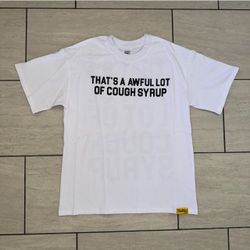 Awful Lot Of Cough Syrup