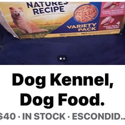 Dog Kennel $30 Food $8